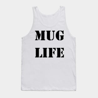 Mug life Tank Top